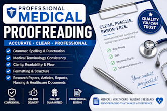proofread, edit  and paraphrase your medical thesis or manuscript