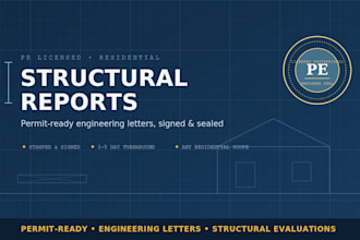 deliver permit ready structural report and engineering lette
