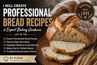 create professional bread recipes and provide expert baking guidance
