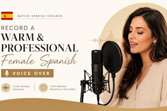 record a warm and professional female spanish voice over