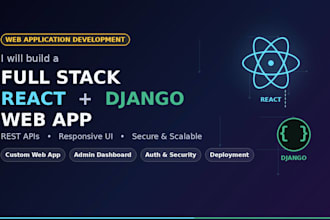 develop a react full stack website with django or fastapi