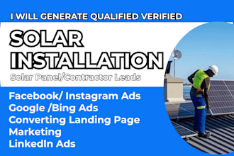 generate solar installation leads, solar panel facebook ads solar google ads