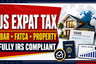 prepare US expat tax return irs 1040 fbar fatca foreign property income