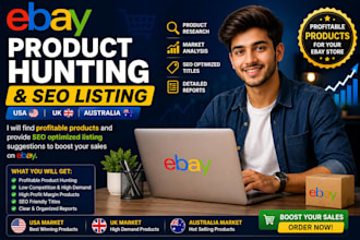 do ebay product hunting and SEO listing for USA UK au