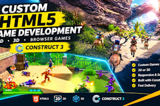 design and develop custom HTML5 mini games, 2d or 3d, browser games, construct 3