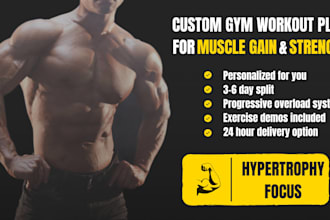 create a personalized muscle gain workout plan for you