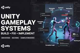 implement, fix, or create gameplay systems in unity