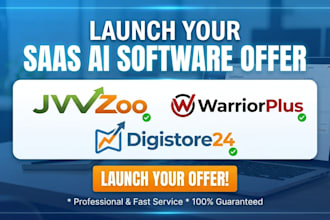 launch your saas ai software offers on jvzoo, warriorplus, digistore24