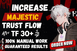increase majestic trust flow tf 30 plus and cf 20 plus with SEO backlinks