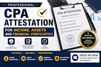 provide CPA attestation for income, assets and financial verification