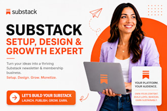 setup substack newsletter, design substack account and optimize your publication