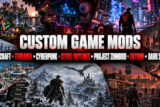 mod minecraft, terraria, cyberpunk, skylines, project zomboid, skyrim, dark soul