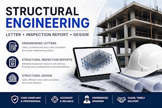 prepare structural engineering report, inspection report and structural design