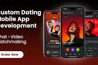 develop a custom dating mobile app with chat and video