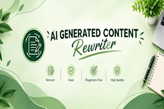 rewrite ai generated content to human and plagiarism free