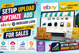 setup upload optimize add ebay or mercado livre store product listing for sales