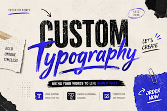 design custom typography and hand drawn lettering
