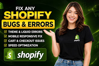 fix shopify bugs errors and customize shopify theme issues quickly