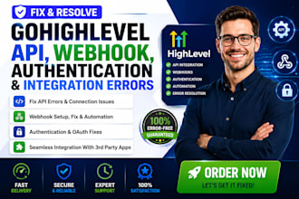 fix gohighlevel API, webhook, authentication and integration errors