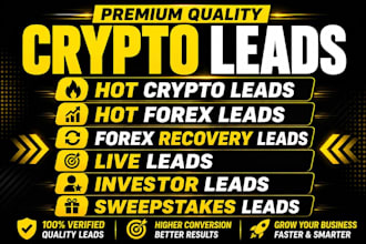provide hot forex leads, crypto leads, crypto emails, depositor leads, mlm leads