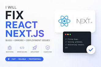 fix react nextjs bugs errors and deployment issues