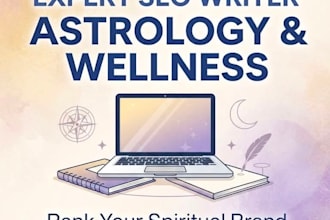 write SEO content for astrology, wellness, and spirituality
