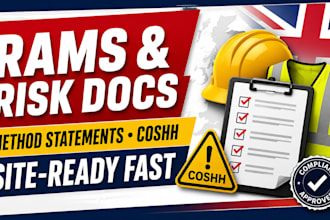 create rams, risk assessments, method statements and coshh safety documents