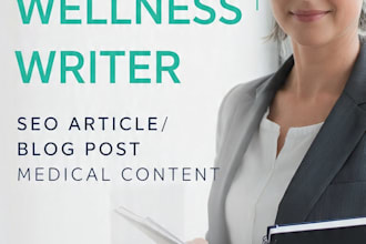 write accurate health and wellness blog posts and articles