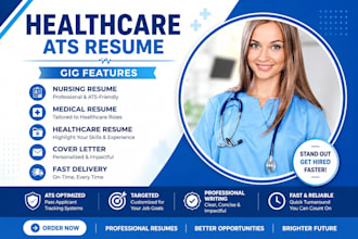 write an ats friendly nursing resume and healthcare CV