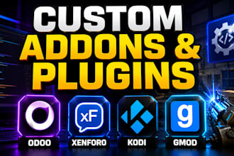develop custom addons, plugins and modules for odoo, xenforo, kodi , gmod