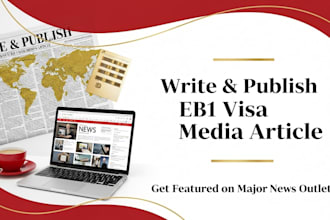 write and publish eb1 visa media article and feature you on news outlets