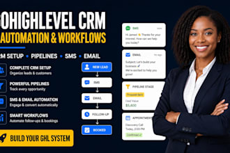 setup gohighlevel CRM automation, workflows and sales pipeline