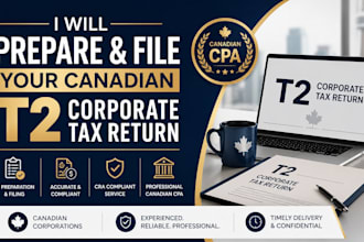 prepare and file your canadian t2 corporate tax return