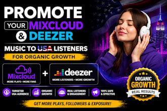promote your mixcloud and deezer music to USA listeners for organic growth
