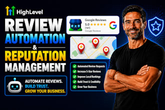 do gohighlevel review automation and reputation management