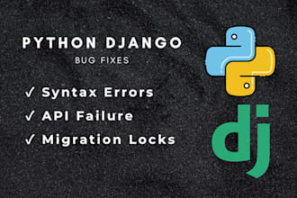 fix python errors and debug django backend code fast