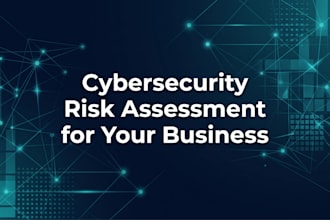 perform a cybersecurity risk assessment for your business