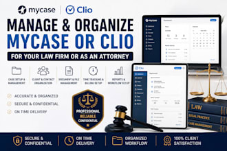 manage and organize mycase or clio for your law firm or as an attorney