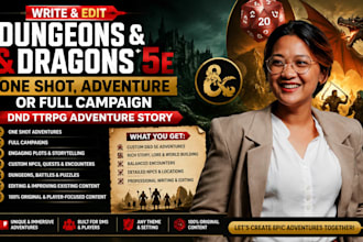 write and edit dungeons and dragons 5e one shot, adventure or full campaign dnd