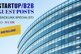 provide high authority b2b, startup, and entrepreneurship guest post backlinks