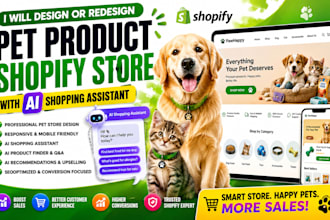 design redesign pet product shopify store pet accessories ai shopping assistant