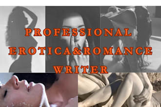 write seductive erotic story, spicy romance, fanfiction, kinky, bdsm ghostwriter