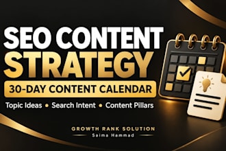 create an SEO content strategy and a 30 day content calendar