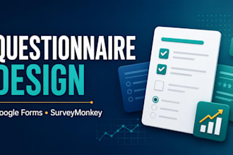 design your research questionnaire in google forms or surveymonkey