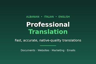 be your native albanian, italian and english translator