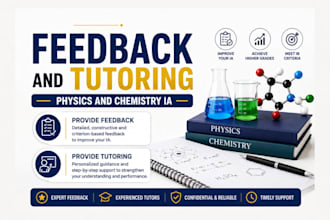 tutor you and provide feedback on physics and chemistry ia