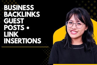 provide business backlinks through guest posts and link insertions
