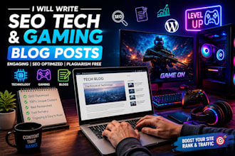 write SEO tech and gaming blog posts