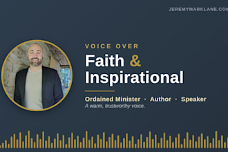 record a warm faith and inspirational voice over