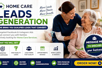 generate home care leads with facebook ads